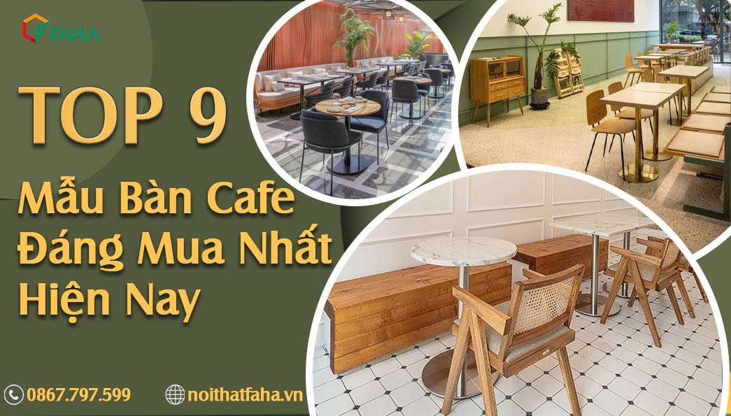 Top 9 Mẫu Bàn Cafe Đáng Mua Nhất Hiện Nay